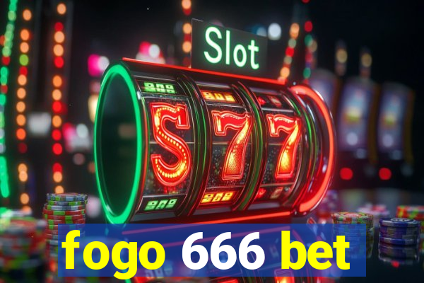 fogo 666 bet